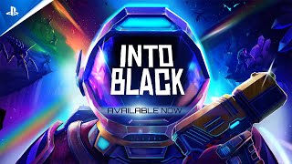 Into Black - Launch Trailer | PS VR2 Games Trailer