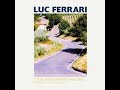 Luc Ferrari - Cycle des souvenirs, exploitation des concepts 2 excerpt