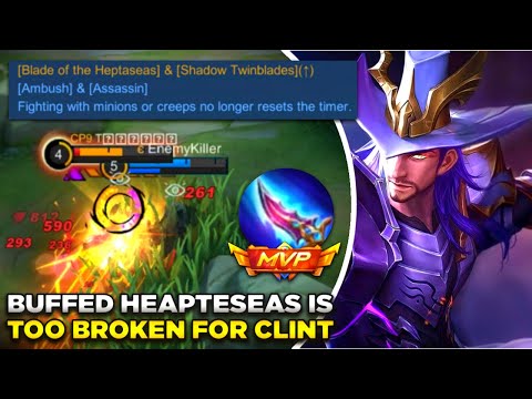 Buffed Blade Of The Heapteseas Is To Broken For Clint! | Please Try - MLBB