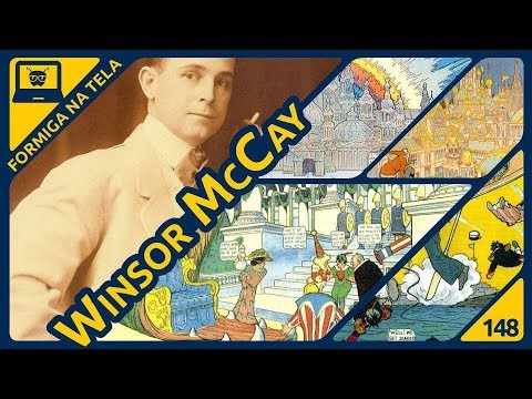 Quem foi Winsor McCay? I Formiga na Tela 148 - Formiga Elétrica
