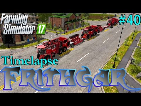 Farming Simulator 2017 Timelapse #40: Sugar Beet Harvest!