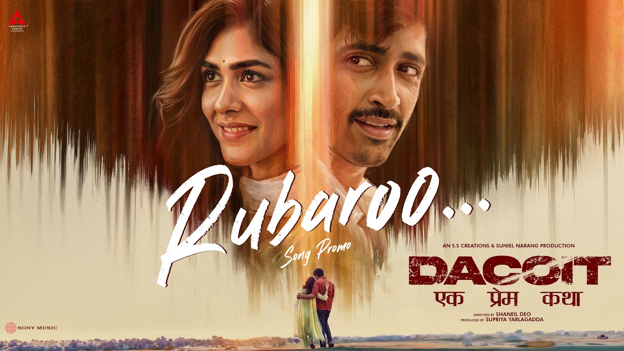 Rubaroo Song Promo | Dacoit | Adivi Sesh | Mrunal Thakur | Anurag Kashyap | Shaneil Deo