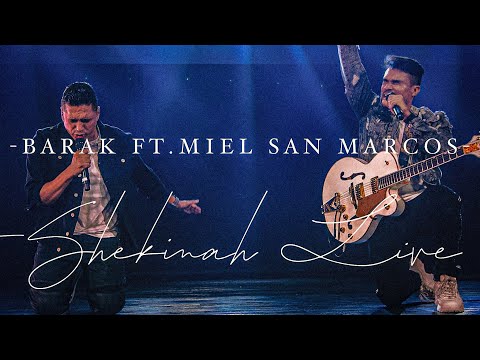 Barak - SHEKINAH (ft. Miel San Marcos)