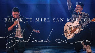 Barak - SHEKINAH (ft. Miel San Marcos)