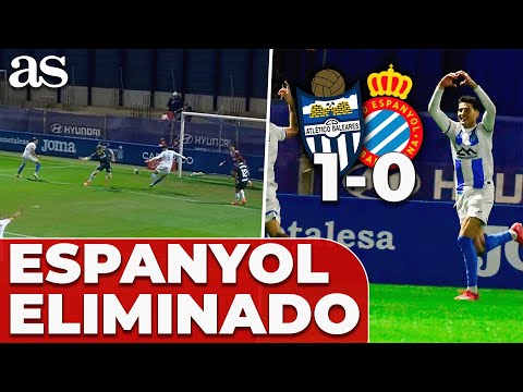 El GOL del ATLÉTICO BALEARES que ELIMINA al RCD ESPANYOL de la COPA DEL REY (0-1) | NARRACIÓN SER