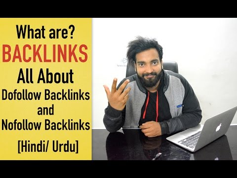 What are Dofollow & Nofollow Backlinks | All About Backlinks [Hindi] Video