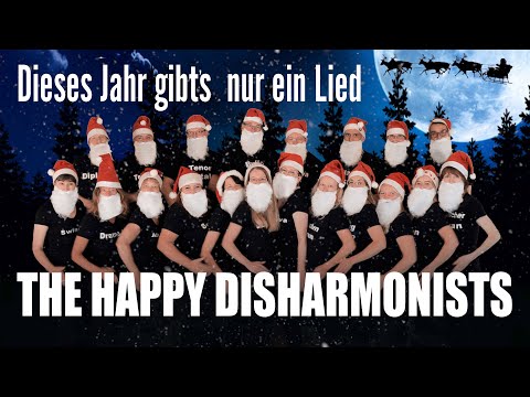 THE HAPPY DISHARMONISTS Dieses Jahr gibt´s nur ein Lied