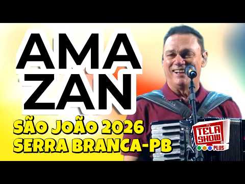 AMAZAN AO VIVO - SÃO JOÃO DE SERRA BRANCA-PB 2026