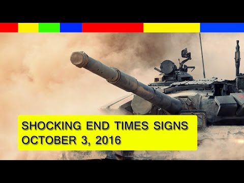End Times Prophecy 2016: Latest Events ( October 3, 2016 ) #4