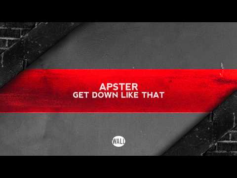 Apster - Get Down Like That