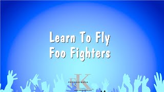 Download lagu Learn To Fly - Foo Fighters (Karaoke Version) mp3