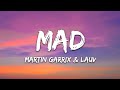 Martin Garrix & Lauv - MAD (Lyrics)