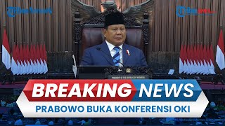 BREAKING NEWS: Presiden Prabowo Hadiri Pembukaan Konferensi ke-19 Parlemen OKI di DPR