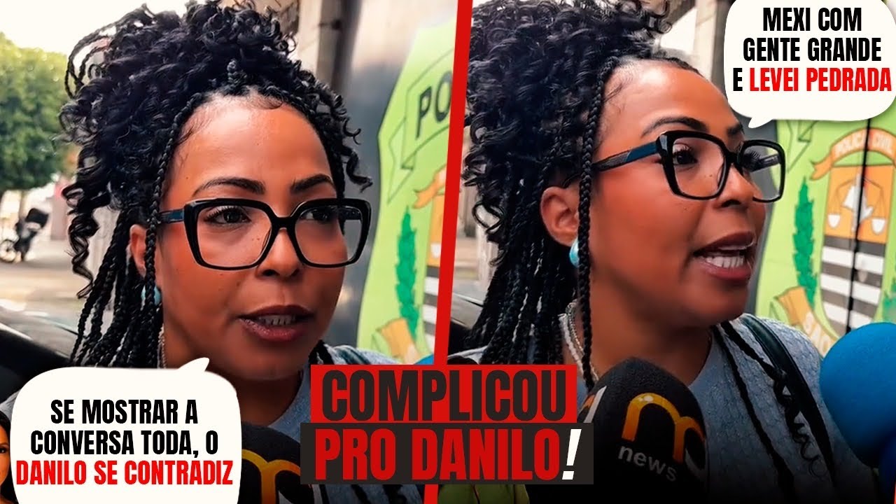 JULIANA FOI NA DELEGACIA E DISSE QUE O DANILO ESCONDEU PARTE DA CONVERSA