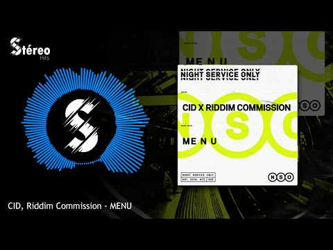CID, Riddim Commission - MENU