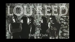 Lou Reed - Endless Cycle (1989)