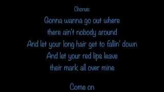 Gonna Wanna Tonight (lyrics) - Chase Rice