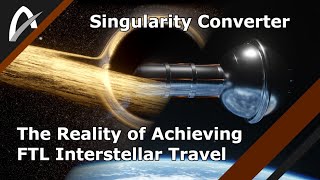 Singularity Converter & The Reality of Achieving FTL Interstellar Travel - AsteronX Podcast, Ep6