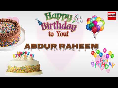Happy Birthday Abdur Raheem _||_Best_Wishes_||