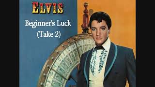 Elvis Presley - Beginner&#39;s Luck (Take 2)