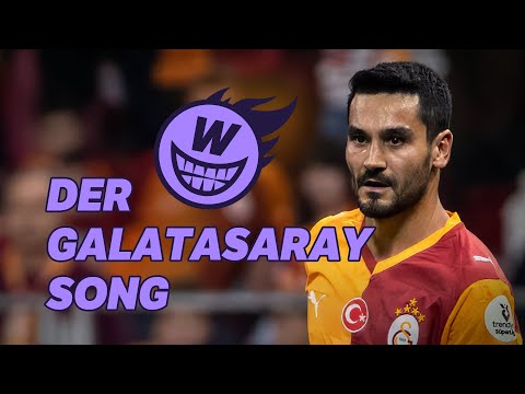 Der Galatasaray Song
