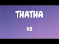 KO Thatha Lyrics Ft Daliwonga