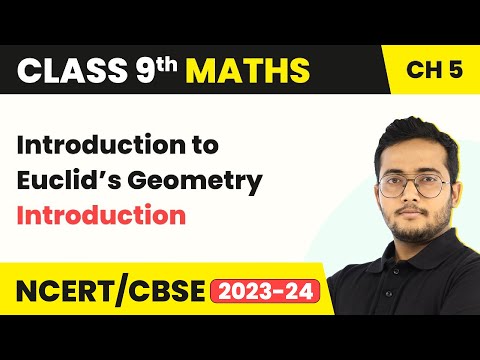 Introduction to Euclid’s Geometry - Introduction | Class 9 Maths Chapter 5