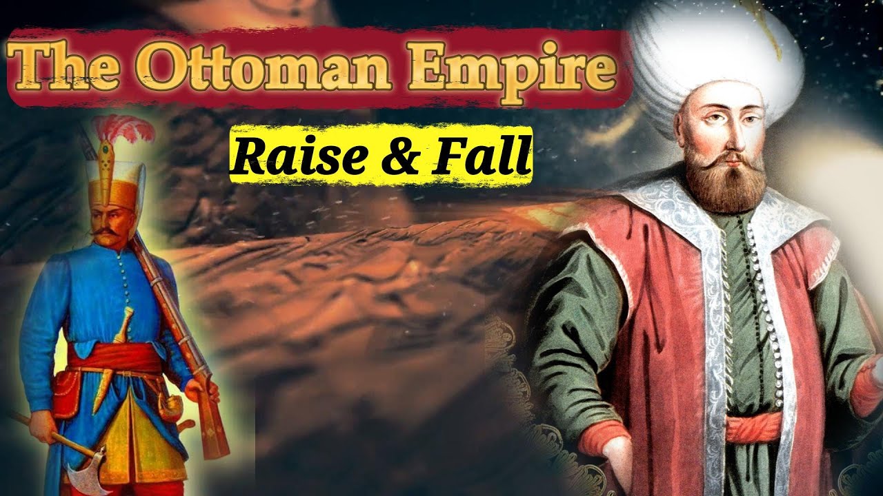 The Rise and Fall of The Ottoman Empire - Explained in 5 minutes.