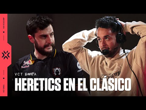 Así vivió HERETICS el CLÁSICO vs. KOI // VCT EMEA | VALORANT