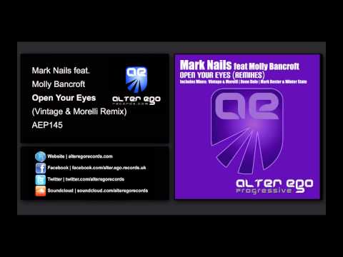 Mark Nails feat Molly Bancroft - Open Your Eyes (Vintage & Morelli Remix) [Alter Ego Progressive]