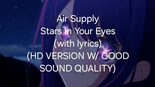 Air Suppy Stars In Your Eyes (with lyrics) (HD VERSION W/ GOOD SOUND QUALITY)