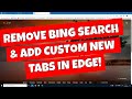 Force Microsoft Edge to Use Google Search & Remove Bing New Tabs Force Microsoft Edge to Use Google Search & Remove Bing New Tabs