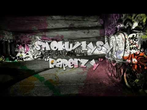 Smoku feat Łysy "Raperzy"