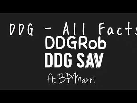 DDG(DDG DTRob x DDG Sav)- All Facts Ft. BP Marri (Prod By LilMarri)