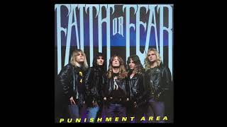 FAITH OR FEAR - Punishment Area (Full album 1989)