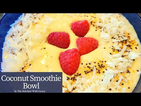 Coconut Pina Colada Smoothie Bowl Recipe