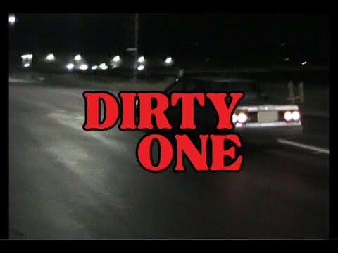 DIRTY ONE*