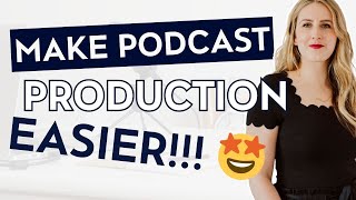 Copy This Podcast Production Workflow | Podcast Management | Podcast Production