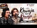 Khwaja Mere Khwaja Anis Sabri Salman Ali Live Qawwali Baba Tajuddin 104 Urs 2026