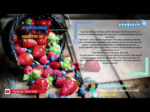 40 HADITHE KUDSIJ - HADITHI 32