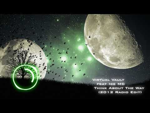 52) Virtual Vault feat  Ice MC - Think About The Way (2012 Radio Edit)