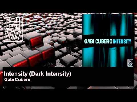Gabi Cubero - Intensity - Dark Intensity - HouseWorks