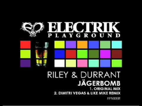 Riley & Durrant - Jagerbomb (Original Mix) Electrik Playground