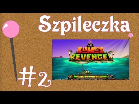📌 Szpileczka, odc. 2 - Zuma's Revenge