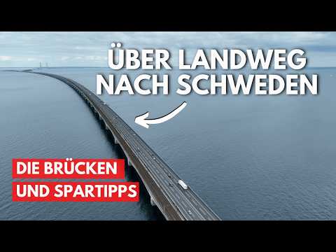 Mit Wohnmobil nach Schweden & Norwegen 🇸🇪Anreise Landweg Öresund & Storebælt Brücke + Spartipps Maut