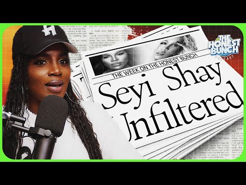 Seyi Shay Tells It All  | The Honest Bunch Podcast