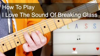 &#39;I Love The Sound Of Breaking Glass&#39; Nick Lowe Guitar &amp; Bass Lesson
