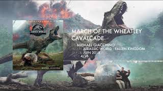 Jurassic World : Fallen Kingdom - titre : March Of the Wheatley Cavalcade - (Piste 4/26)