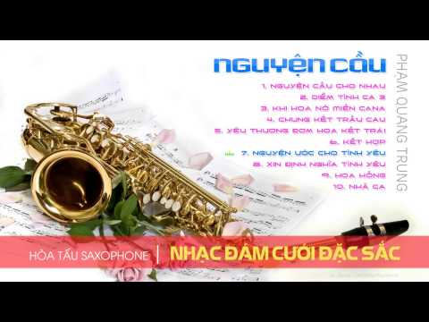 Thánh Ca Hòa Tấu Saxophone Đám Cưới Đặc Sắc Nhất