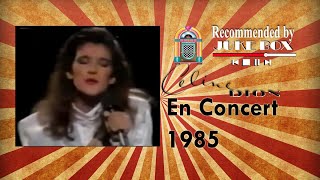 Celine Dion en Concert 1985 [Remastered]